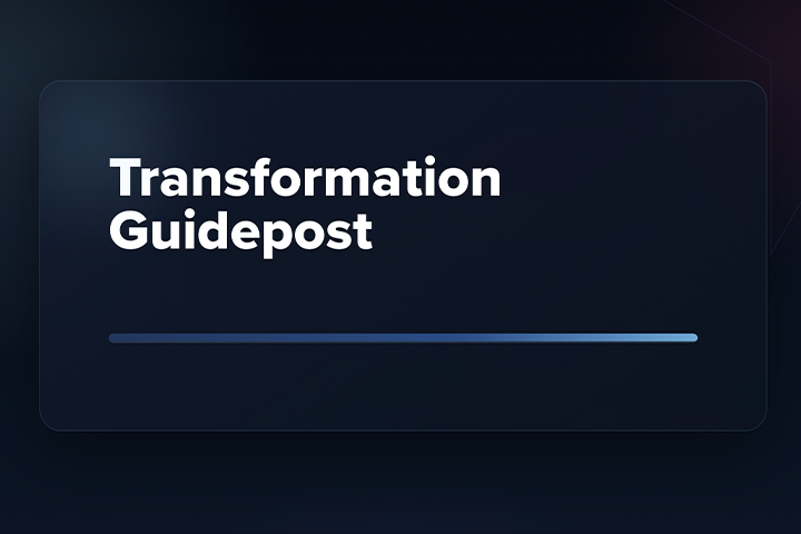Transformation Guidepost